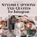 Stylish Captions And Quotes For Instagram